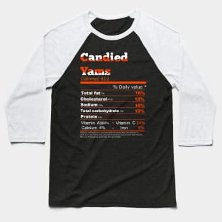 candied yams nutrition Baseball T-Shirt